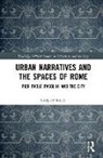 Gregory Smith, Smith Gregory - Urban Narratives and the Spaces of Rome