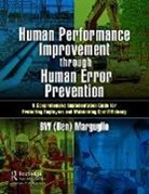 Ben Marguglio, BW (Ben) Marguglio - Human Performance Improvement Through Human Error Prevention