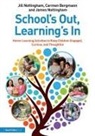 Carmen Bergmann, James Nottingham, Jill Nottingham, Jill Bergmann Nottingham, Nottingham James, Nottingham Jill - Schools Out, Learnings In: Home Learning Activities to Keep Children