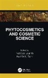 Nattaya Lourith, Nattaya Tsim Lourith, Karl W.K. Tsim, Nattaya Lourith, Karl Tsim, Karl Wah-Keung Tsim - Phytocosmetics and Cosmetic Science