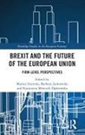 Marian Jankowska Gorynia, Marian Gorynia, Barbara Jankowksa, Barbara Jankowska, Mroczek-D&amp;, Katarzyna Mroczek-D¿browska... - Brexit and the Future of the European Union