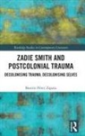 Beatriz Perez Zapata, Beatriz Pérez Zapata - Zadie Smith and Postcolonial Trauma