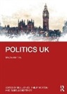 Michael Clarke, Michael Daddow Clarke, Philip Collins, John Curtice, Oliver Daddow, Russell Deacon... - Politics Uk