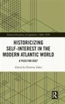 Christine Zabel, Christine Zabel, Zabel Christine - Historicizing Self-Interest in the Modern Atlantic World