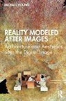 Michael Young, Michael (Institute of Education Young - Reality Modeled After Images