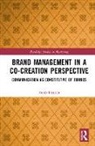 Heidi Hansen - Brand Management in a Co-Creation Perspective