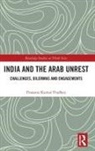 Prasanta Kumar Pradhan - India and the Arab Unrest
