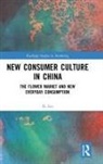 Xi Liu, XI (Tsinghua University Liu - New Consumer Culture in China