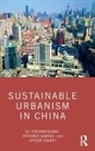 Ali Cheshmehzangi, Ali Dawodu Cheshmehzangi, Ayotunde Dawodu, Ayyoob Sharifi - Sustainable Urbanism in China