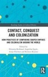 Eleonora (Bielefeld University Rohland, Angelika Epple, Antje Flüchter, Kirsten Kramer, Eleonora Rohland - Contact, Conquest and Colonization