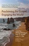 Michael Bräutigam, Peter G. Riddell, Justin T. T. Tan - Proclaiming the Gospel, Engaging the World