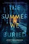 Jody Gehrman - The Summer We Buried