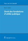 Benoît Merkt - Droit des fondations d'utilité publique