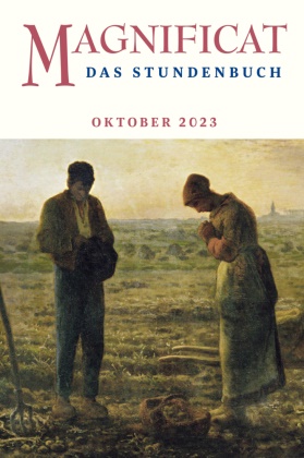 Redaktio MAGNIFICAT, Redaktion MAGNIFICAT,  Redaktion MAGNIFICAT - MAGNIFICAT OKTOBER 2023 - Das Stundenbuch
