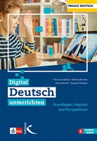 Tilman vo Brand, Tilman von Brand, Annet Lehmann, Annett Lehmann, Ronny Röwert, Ronny u Röwert... - Digital Deutsch unterrichten