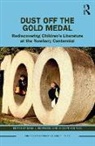 Sara L. Van Tuyl Schwebel, Jocelyn Van Tuyl, Jocelyn Van Tuyl, Sara L. Schwebel, Schwebel Sara L., Jocelyn Van Tuyl... - Dust Off the Gold Medal
