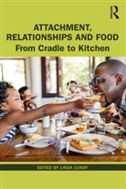 Linda Cundy, Linda Cundy, Cundy Linda - Attachment, Relationships and Food