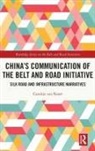 Carolijn van Noort, Carolijn van Noort - Chinas Communication of the Belt and Road Initiative