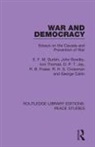 John Bowlby, Bowlby John, George Catlin, Catlin George, R. H. S. Crossman, Crossman R. H. S.... - War and Democracy