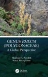 Mohd Ishfaq Khan, Mohd. Ishfaq Khan, Shahzad A. Pandith, Shahzad A. Khan Pandith, Salika Ramazan - Genus Rheum (Polygonaceae)