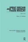 Ross J. S. Hoffman, Ross J. S. Hoffman - Great Britain and the German Trade Rivalry