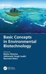 Neetu Singh Sodhi Sharma, Navneet Batra, Neetu Sharma, Sharma Neetu, Abhinashi Singh Sodhi, Abhinashi Singh Sodhi - Basic Concepts in Environmental Biotechnology