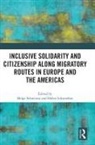 Helge Schwenken Schwiertz, Helen Schwenken, Schwenken Helen, Helge Schwiertz - Inclusive Solidarity and Citizenship Along Migratory Routes in