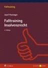 Josef Parzinger, Josef (Rechtsanwalt) Parzinger - Falltraining Insolvenzrecht