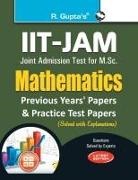 RPH Editorial Board - IIT-JAM M.Sc. Mathematics Practice Test & Previous Years' Papers (Solved)