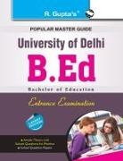 RPH Editorial Board - Delhi University B.Ed. Entrance Exam Guide