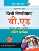 Rph Editorial Board - Delhi University B.Ed. Entrance Exam Guide