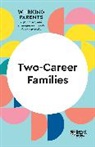 Daisy Dowling, Stewart D. Friedman, Friedman Stewart D., Harvard Business Review, Jennifer Petriglieri, Harvard Business Review... - Two-Career Families (HBR Working Parents Series)