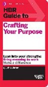 John Coleman, Coleman John - HBR Guide to Crafting Your Purpose