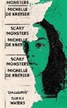 Michelle de Kretser, Kretser Michelle de - Scary Monsters