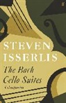 Steven Isserlis - The Bach Cello Suites