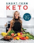 Tara Garrison - Short-Term Keto