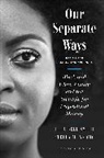 Stella M Nkomo, Stella M. Nkomo, Nkomo Stella M., Ella Bel Smith, Ella Bell Smith - Our Separate Ways