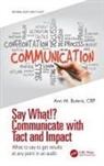 Ann M Butera, Ann M. Butera - Say What!? Communicate With Tact and Impact