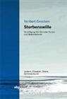 Norbert Groeben, Norbert (Prof. Dr.) Groeben - Sterbenswille