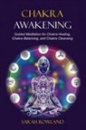 Sarah Rowland - Chakra Awakening