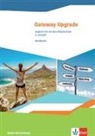 Fran Hass, Frank Haß - Gateway Upgrade. Englisch für die Berufsfachschule. Ausgabe Baden-Württemberg