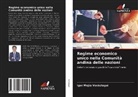 Igor Mejía Verástegui - Regime economico unico nella Comunità andina delle nazioni
