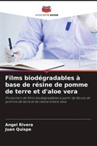 Juan Quispe, Angel Rivera - Films biodégradables à base de résine de pomme de terre et d'aloe vera