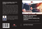 Igor Mejía Verástegui - Régime économique unique dans la Communauté andine des nations
