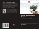Vineet Soni - Sauver le mouvement Guggul