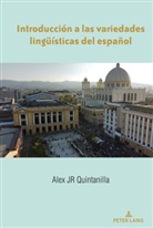 Alex Quintanilla, Alex Quintanilla - Introducción a las variedades lingüísticas del español