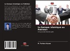 M. Farhan Aslam - La banque islamique au Pakistan
