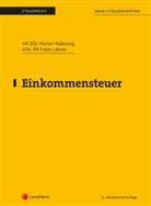 Franz Labner, Marian Wakounig - Einkommensteuer (Skriptum)