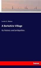Lewin G. Maine - A Berkshire Village