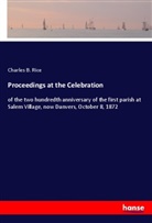 Charles B. Rice - Proceedings at the Celebration